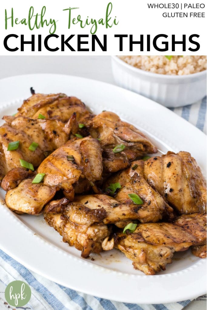 This Grilled Teriyaki Chicken Thigh recipe is gluten free, paleo, and Whole30 compliant. It's a simple healthy dinner that goes great with rice or veggies. Great for busy families, the marinade takes less than 30 minutes and cooks up on the grill in no time! #chicken #teriyaki #paleo #whole30 #glutenfree