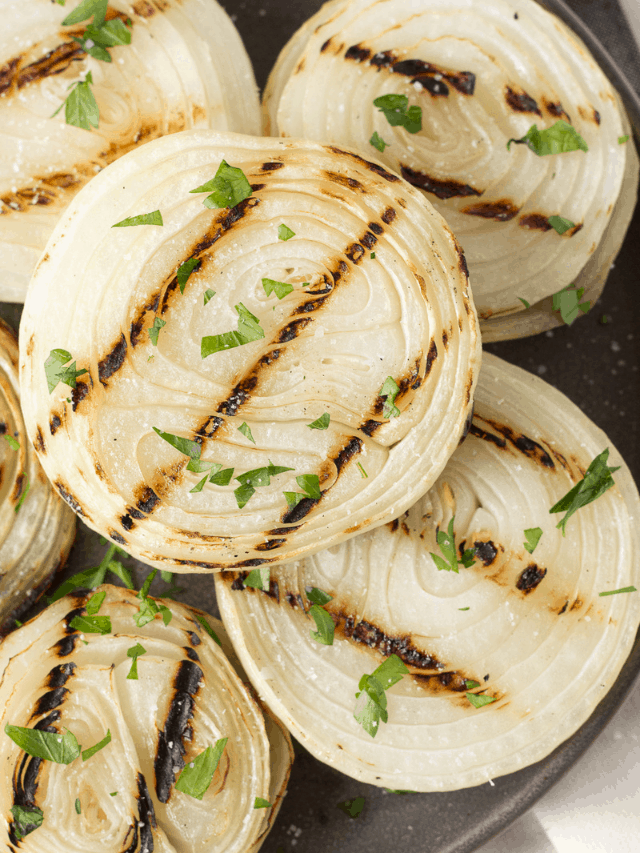 GRILLED ONIONS RECIPE STORY