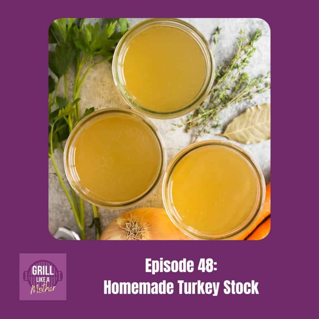 promo image for GLAM episode 48 homemade turkey stock