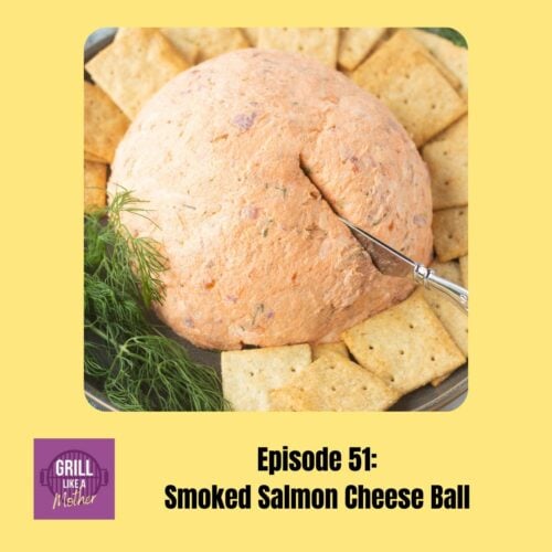 Promo image for GLAM episode 51 salmon cheese ball