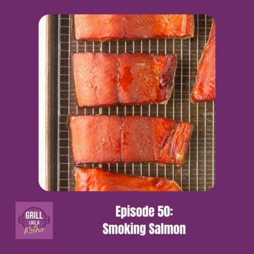 GLAM podcast promo image for episode 50 on smoking salmon.