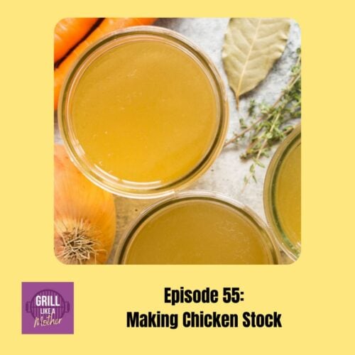 promo image for GLAM podcast episode 55: making chicken stock