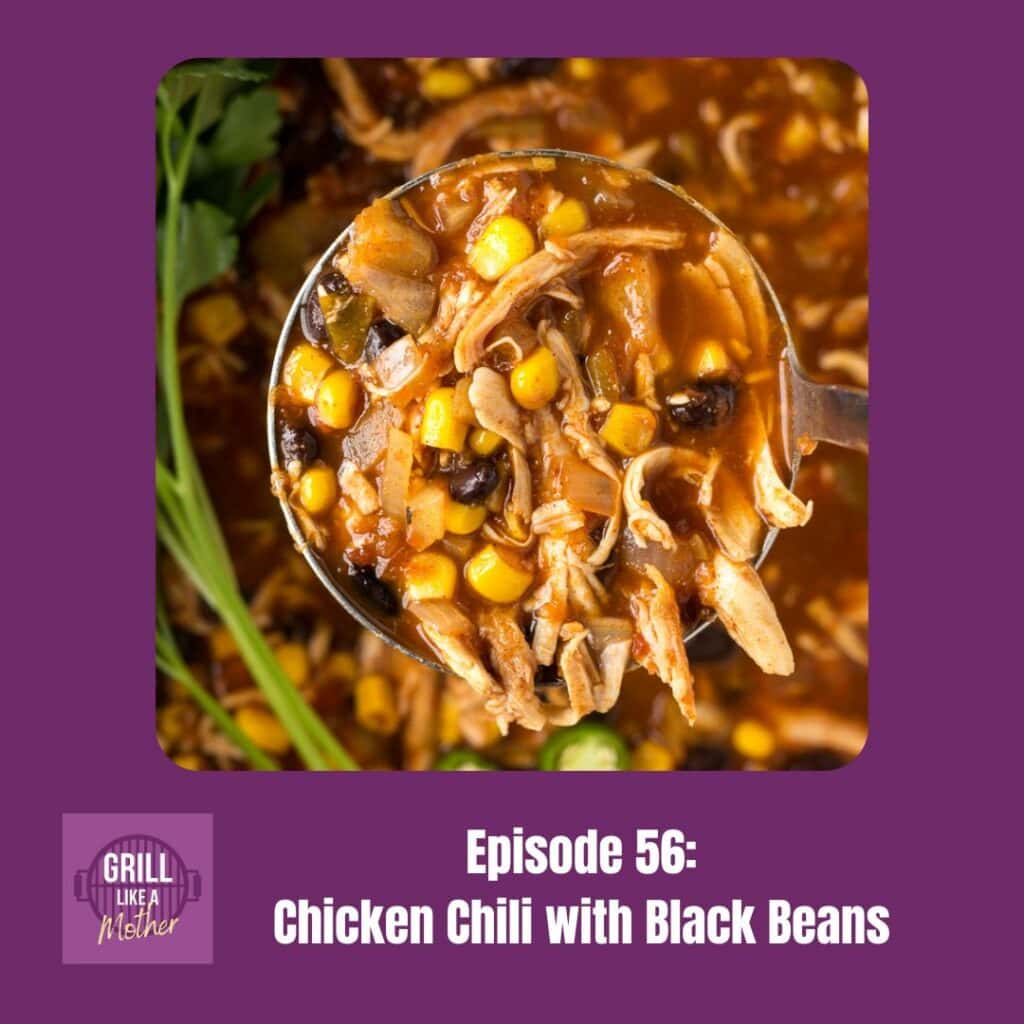 A promo image for episode 56 of the GLAM podcast: chicken chili with black beans