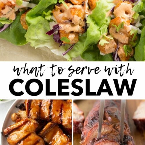 pinterest image for what to serve with coleslaw. A wide picture of lettuce wrapped shrimp tacos is at the top, with a white block and black text in the middle, then at the bottom is two smaller pictures. On the left is a picture of grilled chicken thighs and on the right is smoked pork tenderloin.