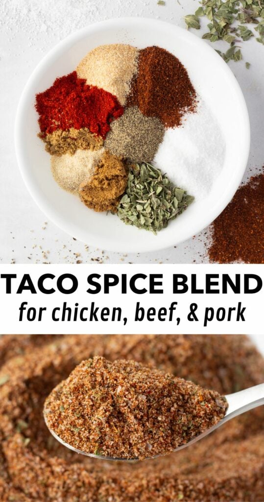 pin for taco spice blend with two pictures and text. The picture on top shows a small white plate with spices on it and the bottom shows the spices combined with a spoon lifting some up above a bowl. The middle has black text on a white background that reads "taco spice blend for chicken, beef, & pork".