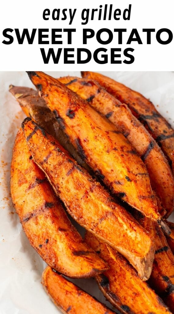 Pinterest image showing grilled sweet potato fries on a white platter with black text at the top on a white background that reads "easy grilled sweet potato wedges".