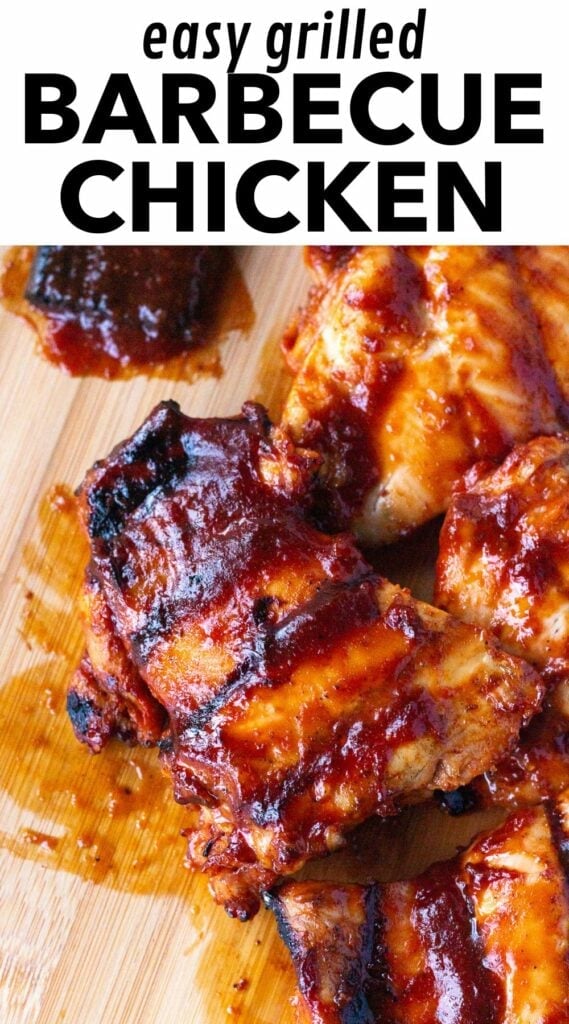 Pinterest image for bbq chicken thighs, showing boneless skinless grilled thighs in an image with black text on a white background at the top that reads "easy grilled barbecue chicken".